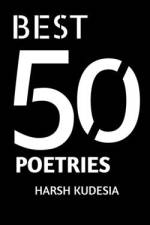 Best 50 Poetries af Harsh Kudesia