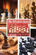 The Wisdom Game af Paul W. Ludington