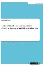 Leiterplatten Löten und Bestücken (Unterweisungsentwurf Elektroniker, -in) af Stefan Conrad