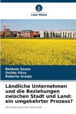 Ländliche Unternehmen und die Beziehungen zwischen Stadt und Land: ein umgekehrter Prozess? af Betânia Souza