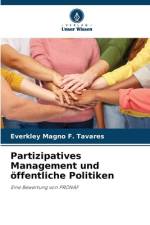 Partizipatives Management und öffentliche Politiken af Everkley Magno F. Tavares