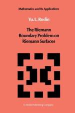 The Riemann Boundary Problem on Riemann Surfaces af Y. Rodin