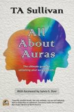 All About Auras af Ta Sullivan