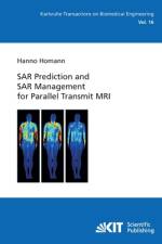 SAR Prediction and SAR Management for Parallel Transmit MRI af Hanno Homann