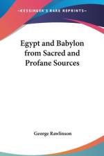 Egypt and Babylon from Sacred and Profane Sources af George Rawlinson