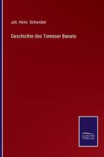 Geschichte des Temeser Banats af Joh. Heinr. Schwicker