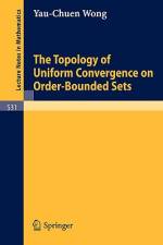 The Topology of Uniform Convergence on Order-Bounded Sets af Y. -C. Wong