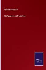 Hinterlassene Schriften af Wilhelm Rothacker