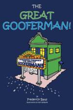 The Great Gooferman! af Frederick Baus