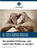 Die gelebte Erfahrung, zum ersten Mal Mutter zu werden: af Fatma Zaghloul Mahmoud