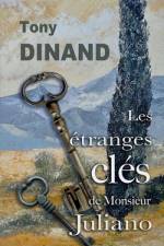Les étranges clés de Monsieur Juliano af Tony Dinand