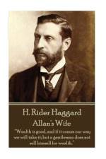 H. Rider Haggard - Allan's Wife: 