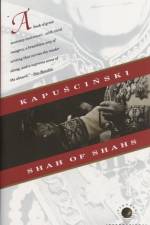 Shah of Shahs af Ryszard Kapuscinski