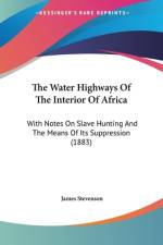 The Water Highways Of The Interior Of Africa