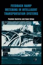 Feedback Ramp Metering in Intelligent Transportation Systems af Pushkin Kachroo