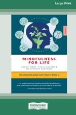 Mindfulness for Life af Craig Hassed and Stephen McKenzie