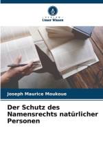 Der Schutz des Namensrechts natürlicher Personen af Joseph Maurice Moukoue