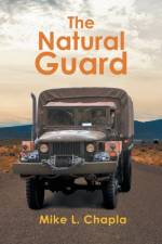 The Natural Guard af Mike L Chapla