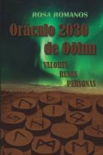 Oráculo 2030 de Oðinn: Valores. Runas. Personas. af Rosa Romanos Royo