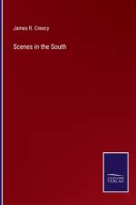 Scenes in the South af James R. Creecy