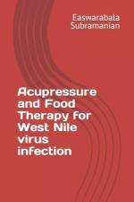 Acupressure and Food Therapy for West Nile virus infection af Easwarabala Subramanian
