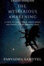 The Mysterious Awakening af Parvadha Samuvel