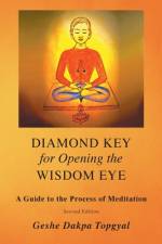Diamond Key for Opening the Wisdom Eye af Dakpa Topgyal