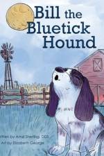 Bill, the Bluetick Hound af Amzi Sherling