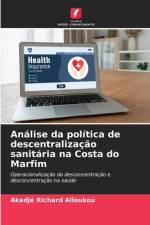 Análise da política de descentralização sanitária na Costa do Marfim af Akadjé Richard Alloukou