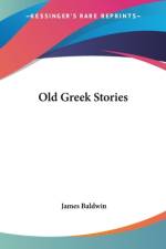 Old Greek Stories af James Baldwin