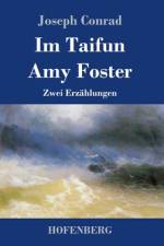 Im Taifun / Amy Foster af Joseph Conrad