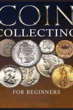 The Ultimate Guide to Coin Collecting af Albert Hopkins