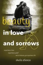 Beauty in Love and Sorrows af Sheila Atienza