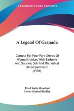 A Legend Of Granada af Ethel Watts Mumford