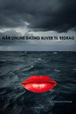 NÅR ONLINE DATING BLIVER TIL BEDRAG af Pia Natascha Melnyk