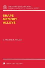 Shape Memory Alloys af M. Fremond