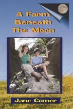 A Farm Beneath The Moon af Jane Comer