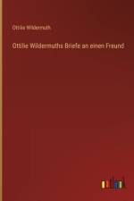 Ottilie Wildermuths Briefe an einen Freund af Ottilie Wildermuth