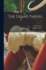 The Deane Papers; 21 af Silas Deane