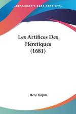 Les Artifices Des Heretiques (1681) af Rene Rapin