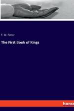 The First Book of Kings af F. W. Farrar