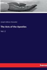 The Acts of the Apostles af Joseph Addison Alexander