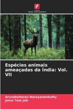 Espécies animais ameaçadas da Índia: Vol. VII af Arunaksharan Narayanankutty