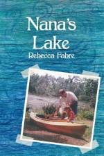 Nana's Lake af Rebecca Fabre