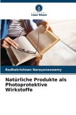 Natürliche Produkte als Photoprotektive Wirkstoffe af Radhakrishnan Narayanaswamy