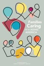 Families Caring for an Aging America af National Academies Of Sciences Engineeri