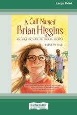 A Calf Named Brian Higgins af Kristen Ball