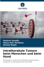 Intrathorakale Tumore beim Menschen und beim Hund af Hanène Smadhi