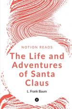 The Life and Adventures of Santa Claus af L. Frank