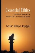 Essential Ethics af Dakpa Topgyal
